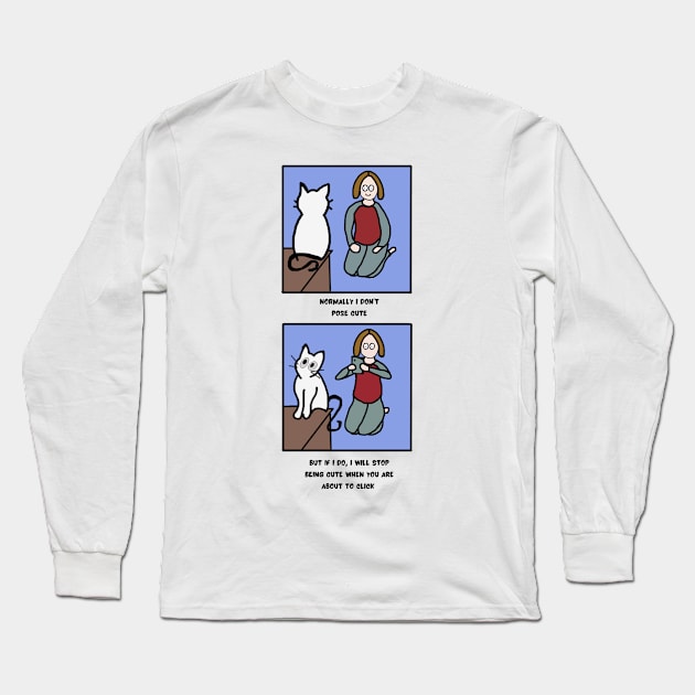 I said no photographs Long Sleeve T-Shirt by HAVE SOME FUN